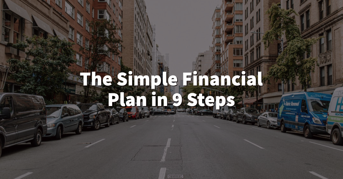 The Simple Financial Plan in 9 Steps Thumbnail