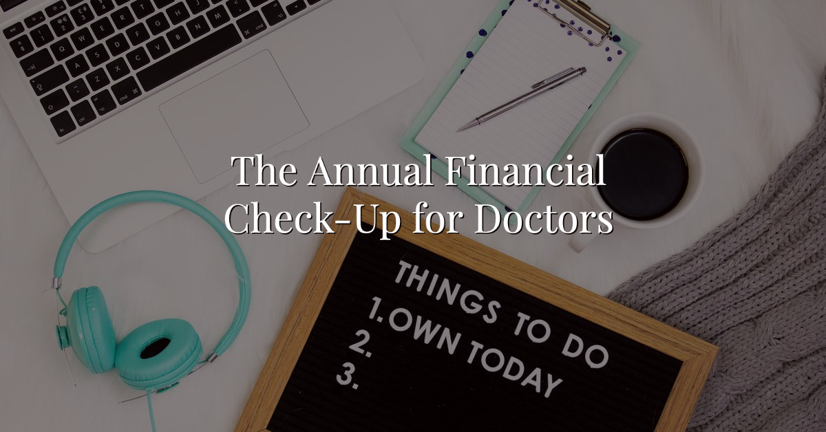 The Annual Financial Check-Up for Doctors Thumbnail