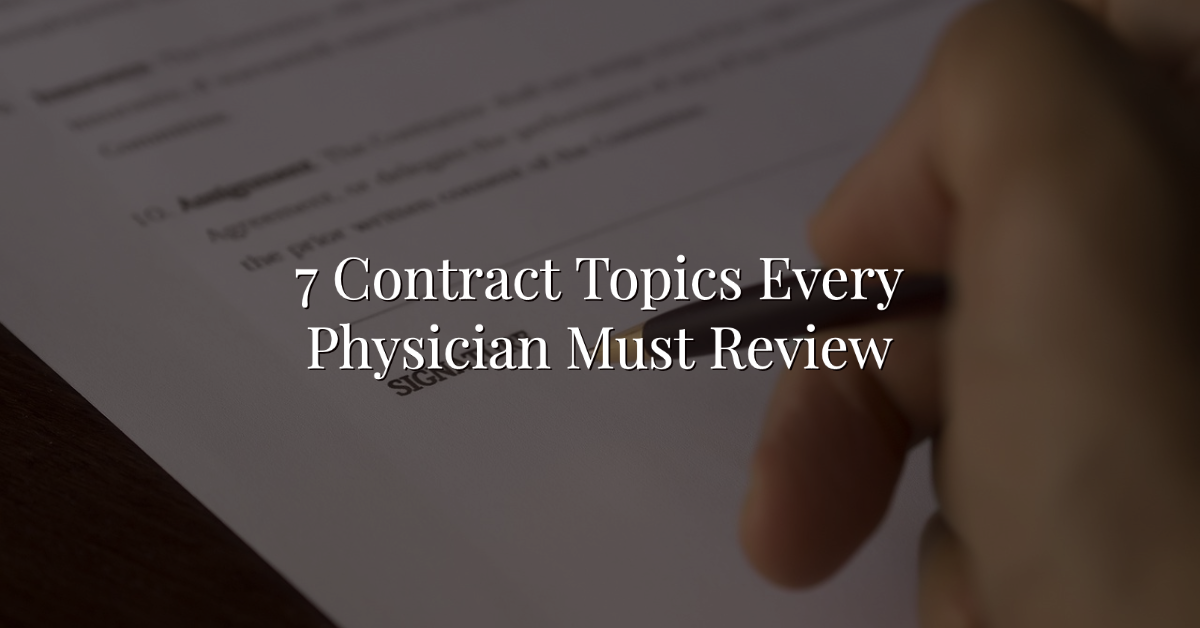 7 Contract Topics Every Physician Must Review Thumbnail