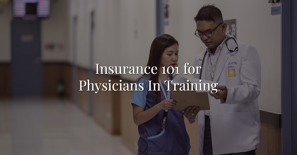 Insurance 101 for Physicians In Training Thumbnail
