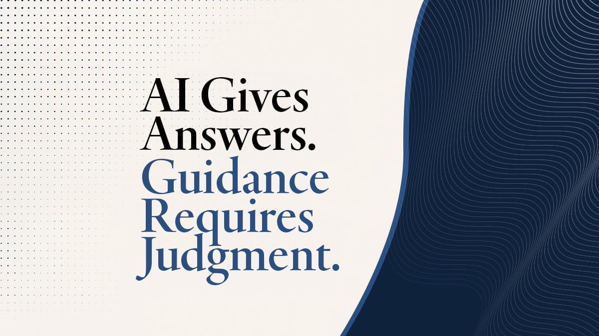 AI Gives Answers. Guidance Requires Judgment. Thumbnail