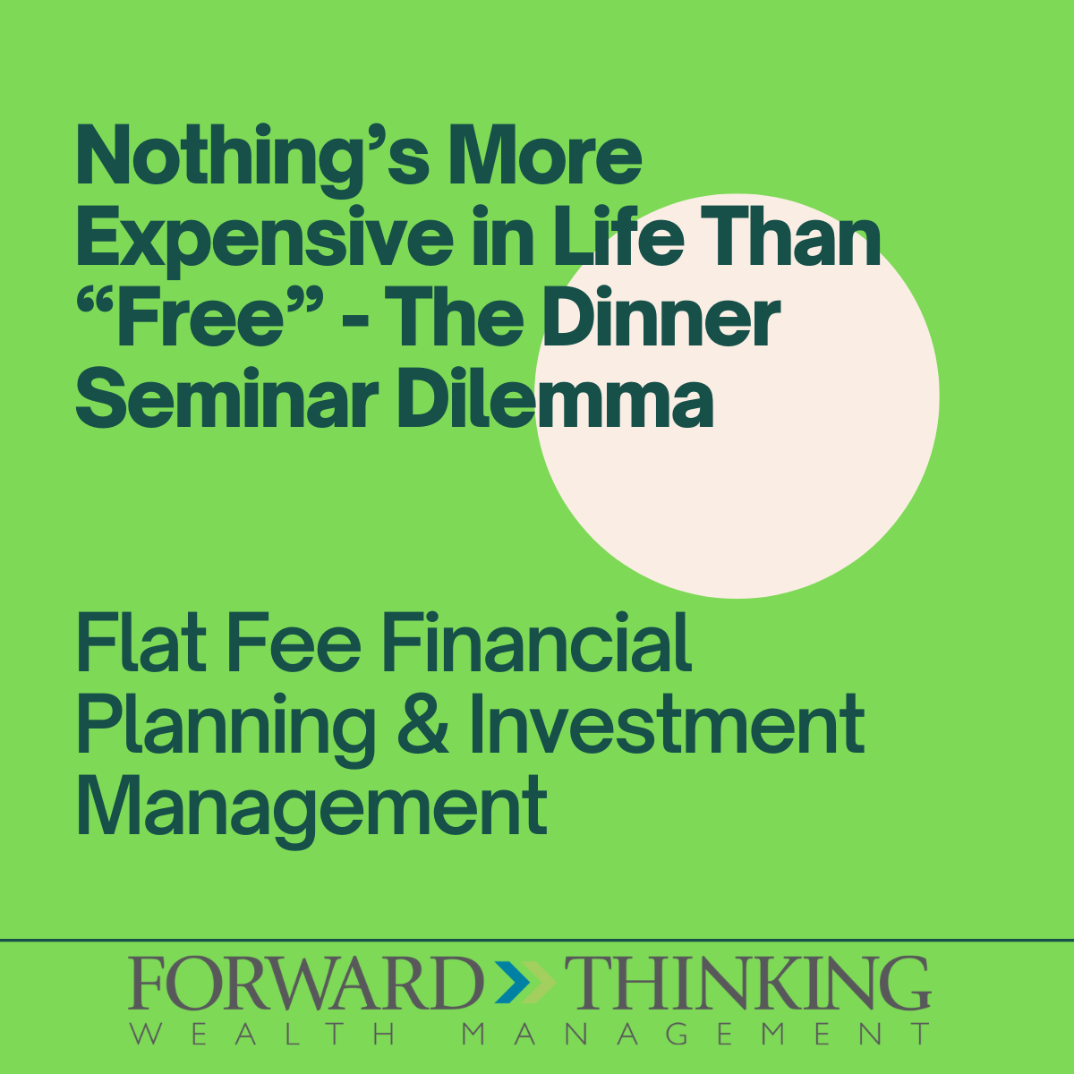 Nothing’s More Expensive in Life Than “Free” - The Dinner Seminar Dilemma Thumbnail