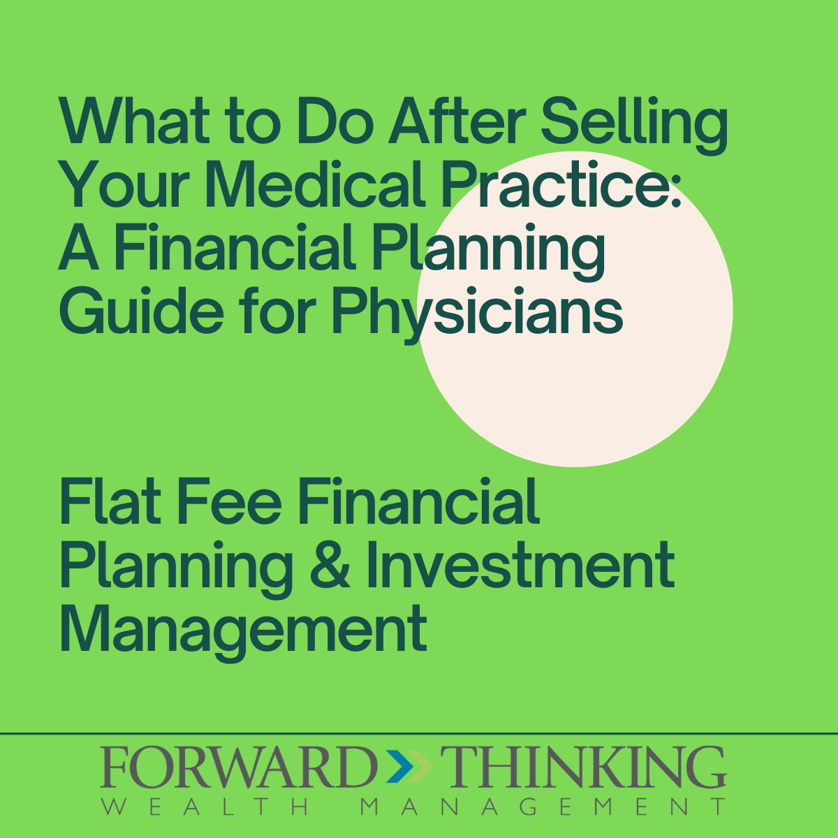 What to Do After Selling Your Medical Practice: A Financial Planning Guide for Physicians Thumbnail