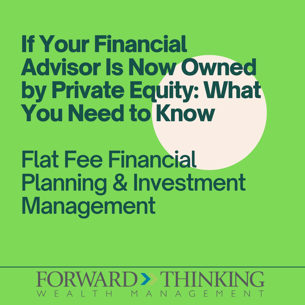If Your Financial Advisor Is Now Owned by Private Equity: What You Need to Know Thumbnail