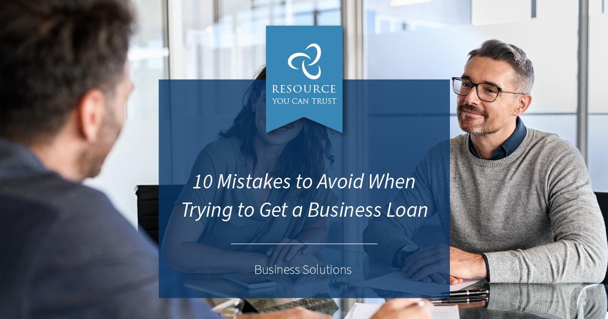 10 Mistakes to Avoid When Trying to Get a Business Loan — Chatterton