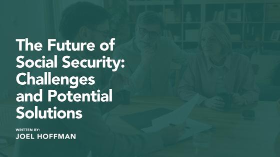The Future of Social Security: Challenges and Potential Solutions  Thumbnail