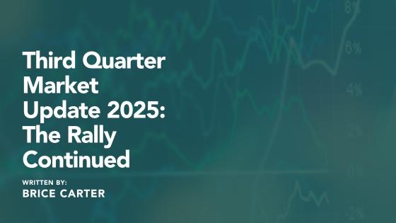 Third Quarter Market Update 2025: The Rally Continued Thumbnail