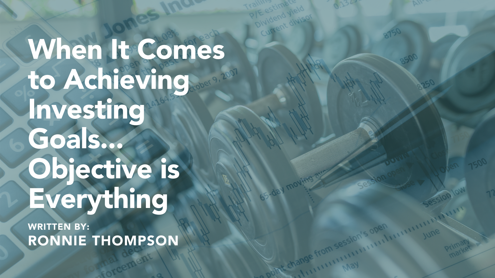 When It Comes to Achieving Investing Goals... Objective is Everything Thumbnail