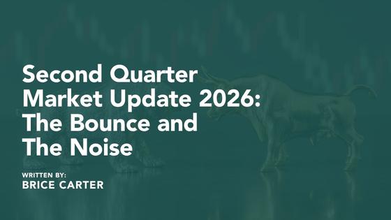 Second Quarter Market Update 2026- The Bounce and The Noise Thumbnail