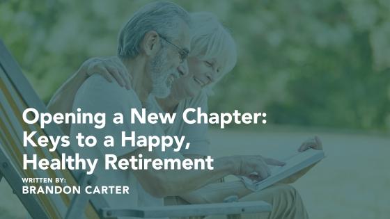 Opening a new chapter - Keys to a Happy, Healthy Retirement Thumbnail
