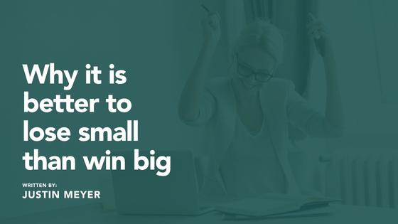 Why it is better to lose small than win big  Thumbnail