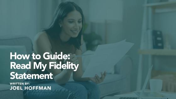 How to Guide:  Read my Fidelity Statement Thumbnail