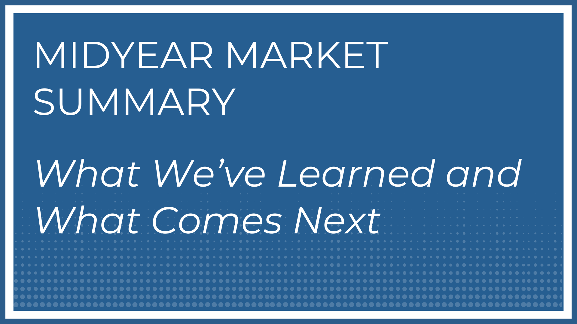 Midyear Market Summary Thumbnail
