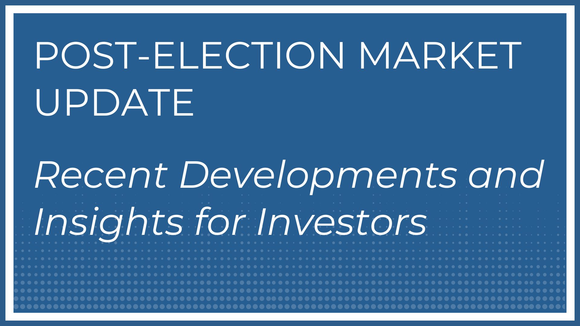 Post-Election Market Update Thumbnail