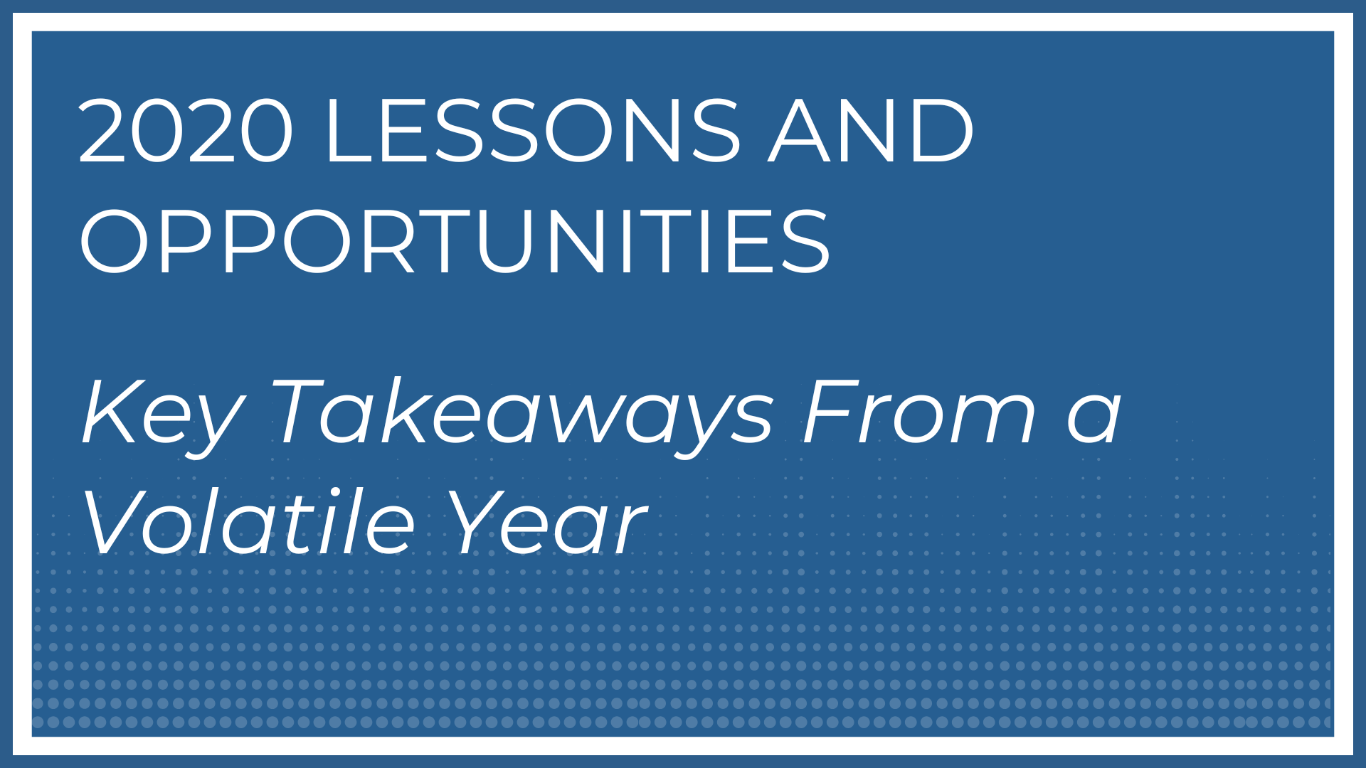 2020 Lessons & Opportunities Thumbnail