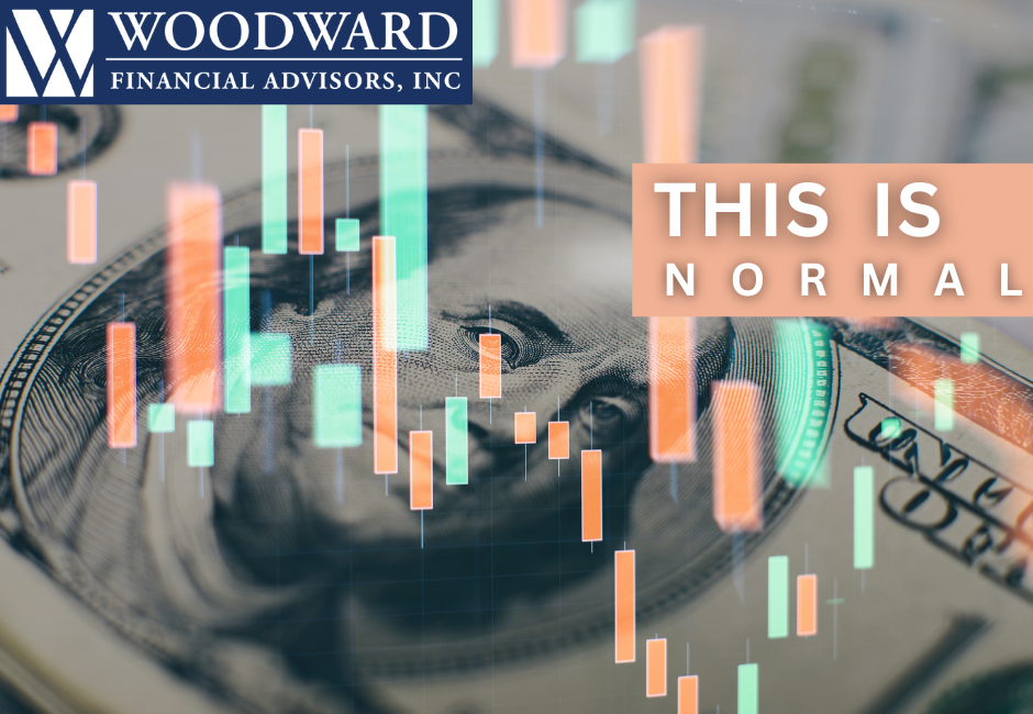 This is Normal — Woodward Financial Advisors