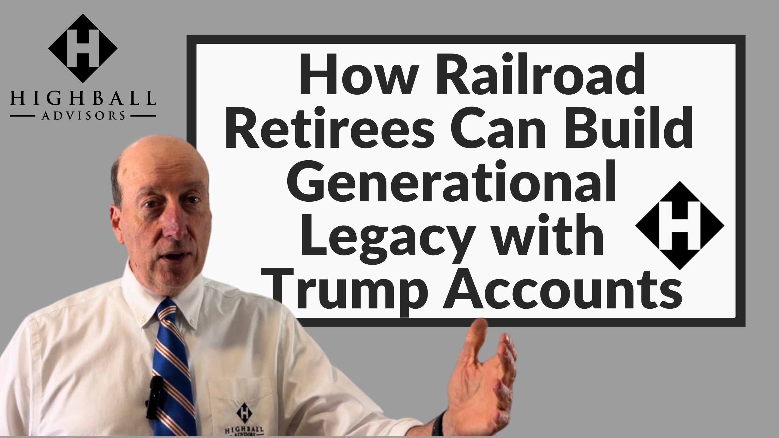 How Railroad Retirees Can Build Generational Legacy with Trump Accounts Thumbnail