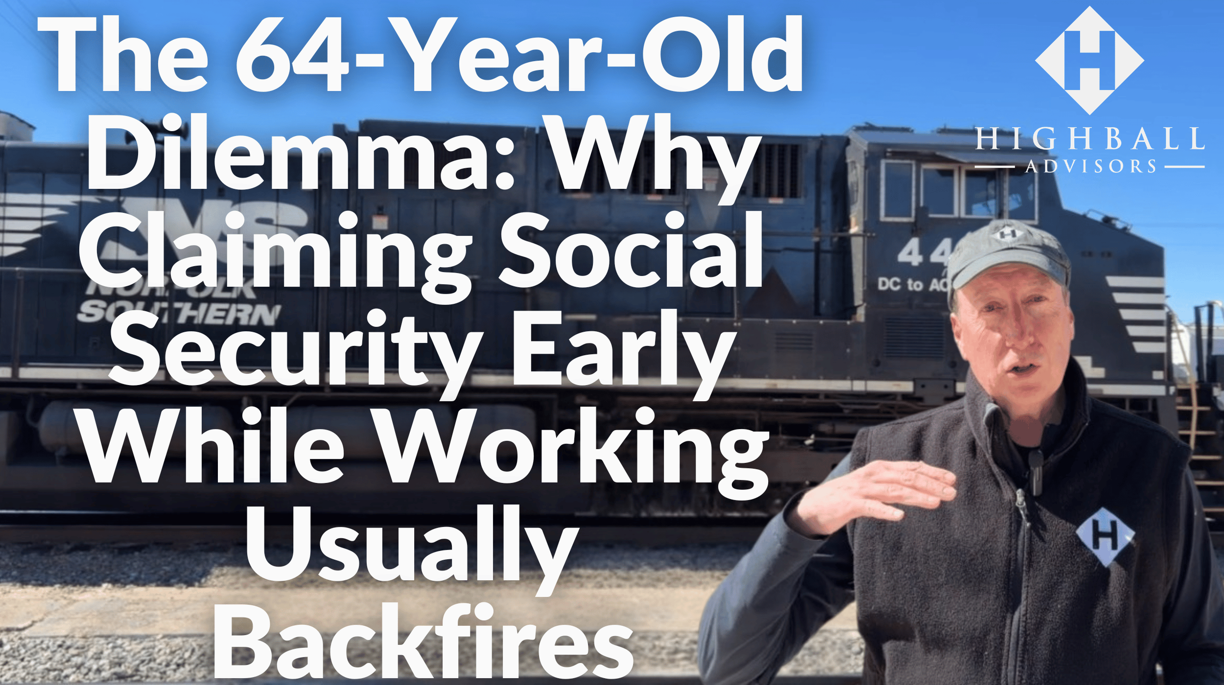 The 64 Year Old Railroader's Dilemma: Why Claiming Social Security Early While Working Usually Backfires Thumbnail