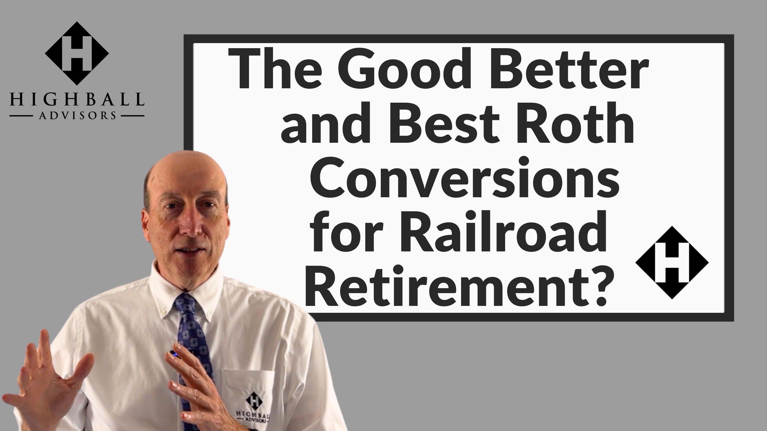 The Good Better and Best Roth Conversions for Railroad Retirement Thumbnail