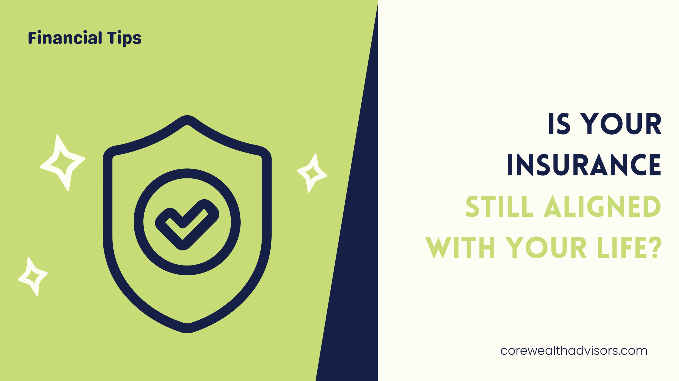 Is Your Insurance Still Aligned With Your Life? Thumbnail