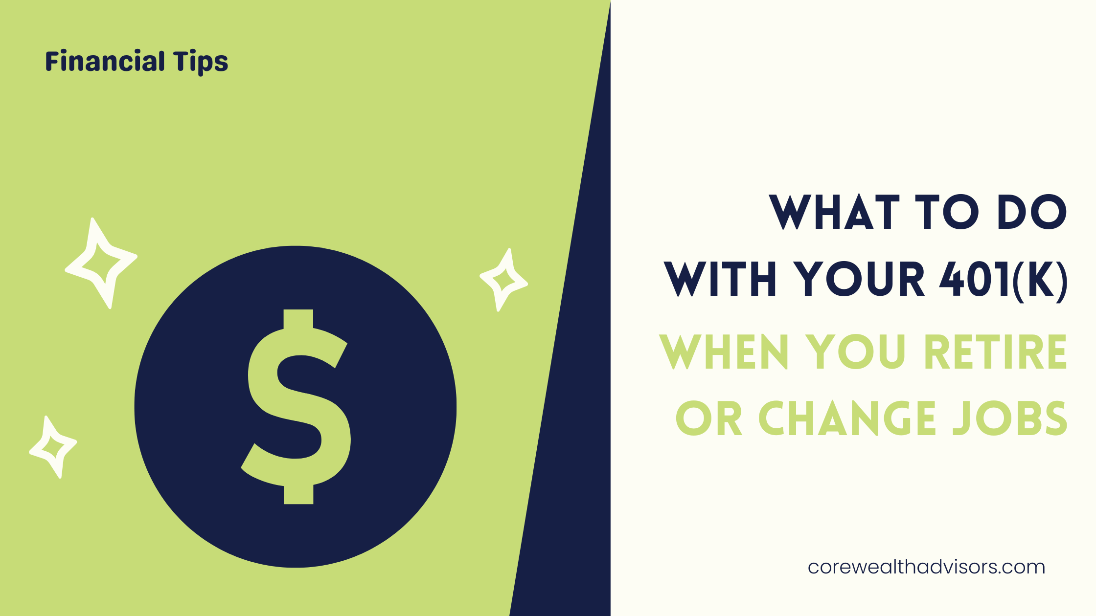 What to Do With Your 401(k) When You Retire or Change Jobs Thumbnail