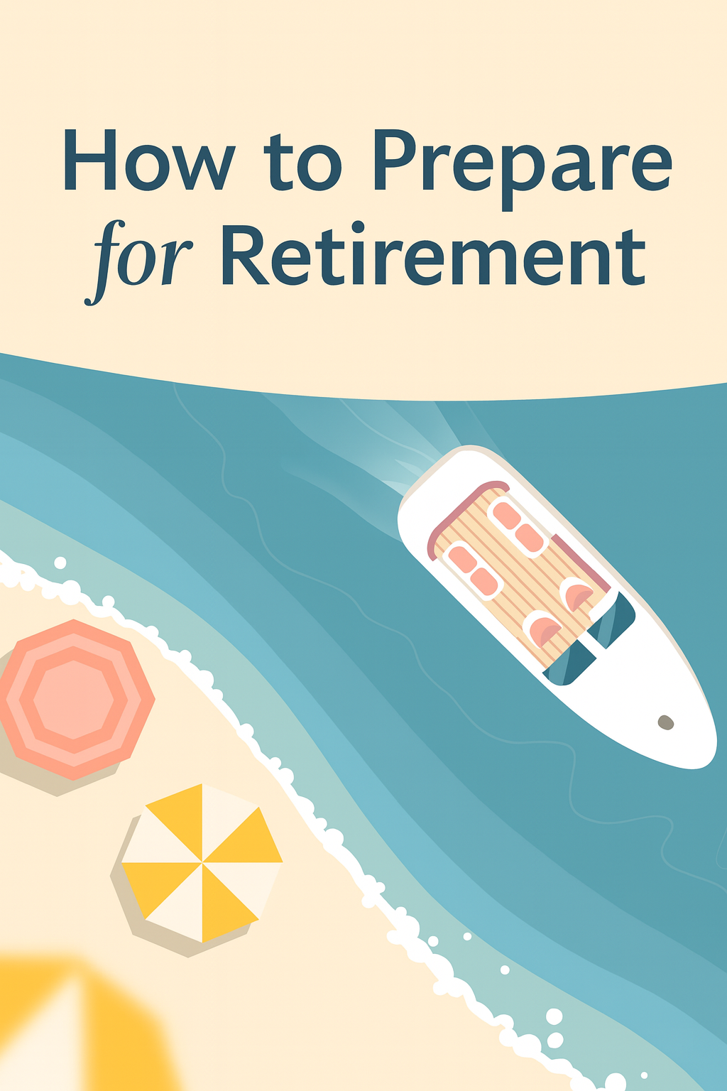 How to Prepare for Retirement: A Step-by-Step Guide Thumbnail