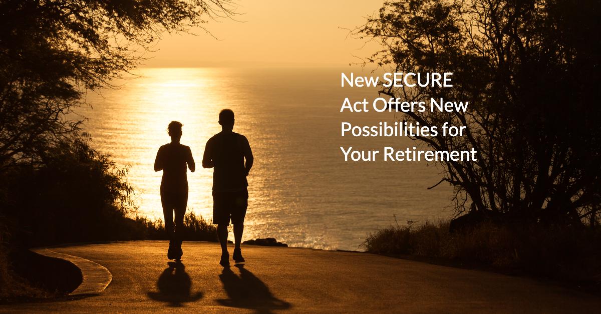 You, Your Retirement and the SECURE Act Thumbnail