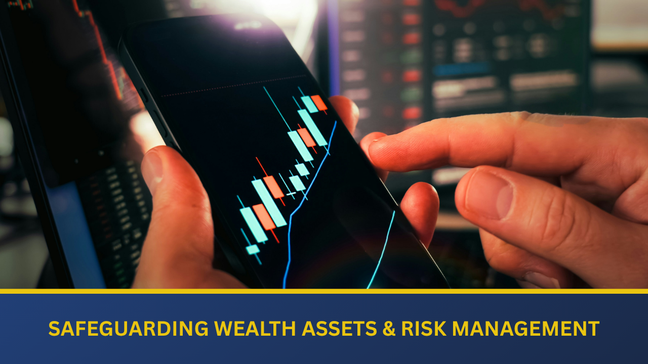 Safeguarding Your Wealth; Asset Protection & Risk Management Thumbnail