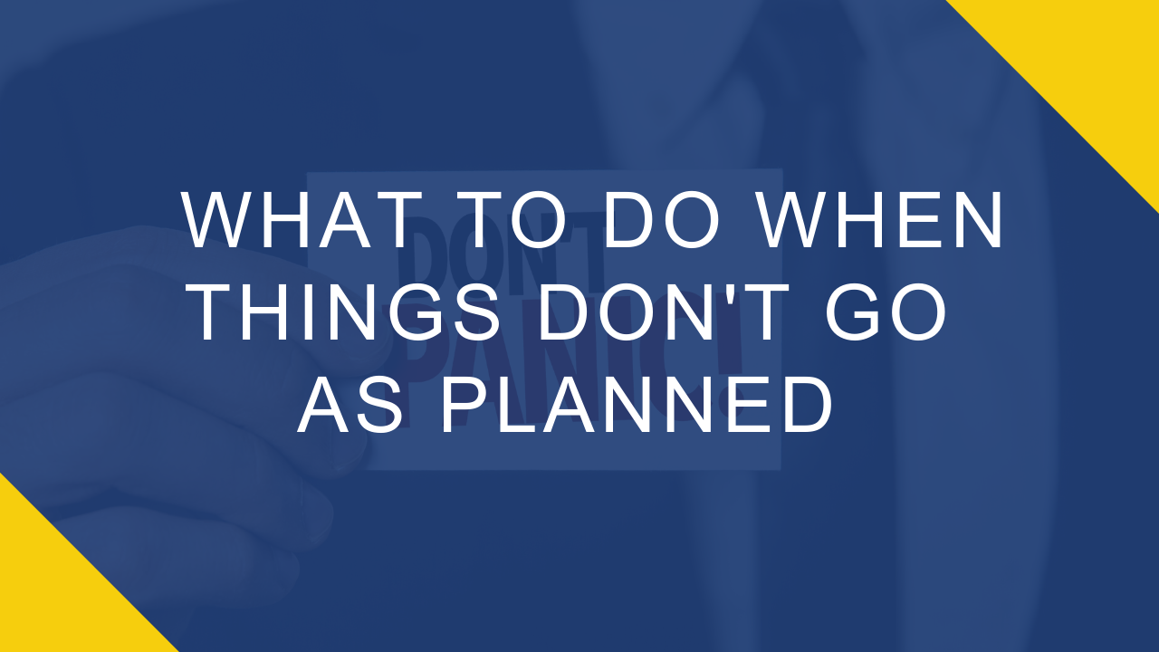 What to do when things don't go as planned — Custom Wealth Management