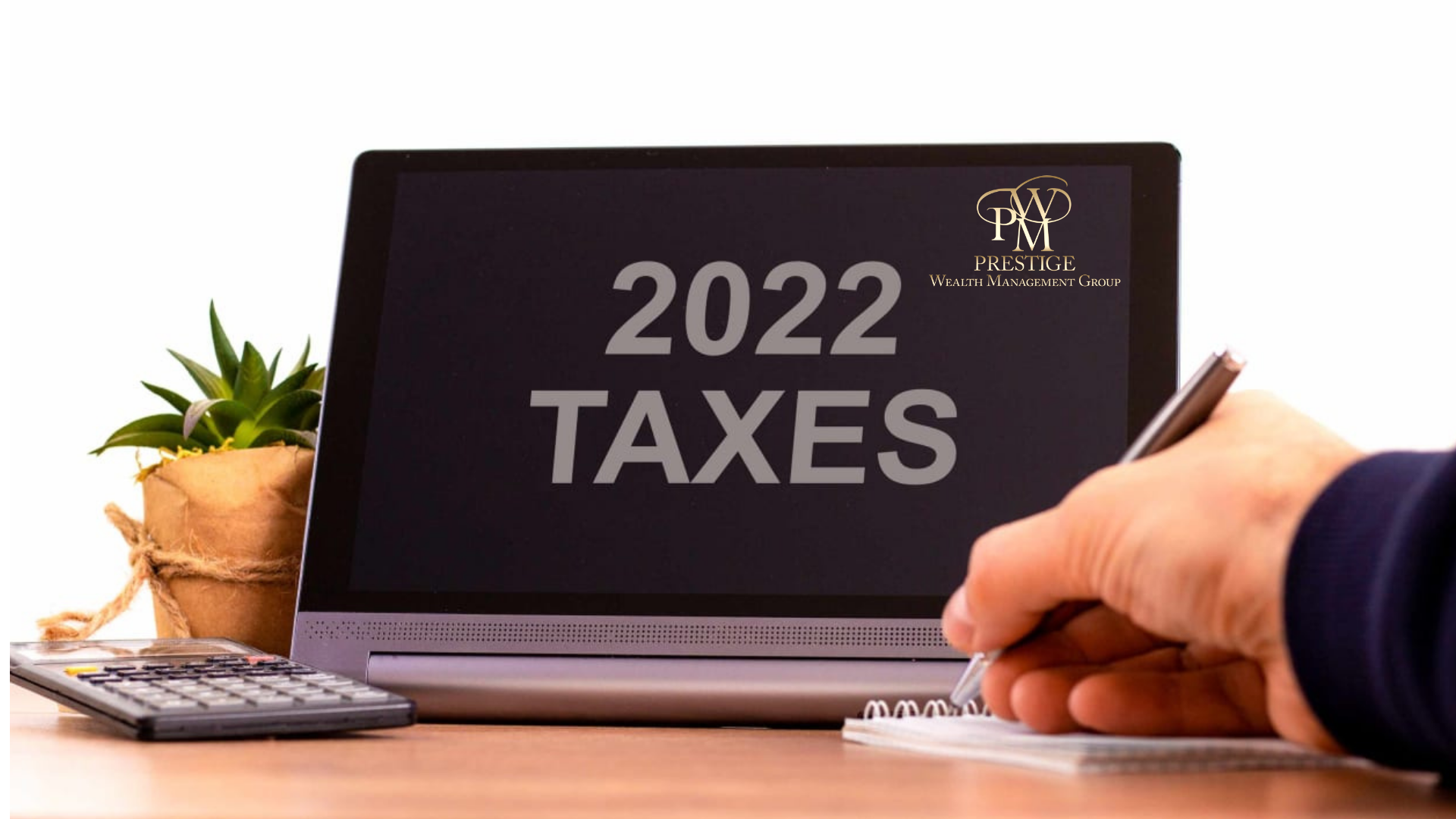 2022 Tax Brackets — Prestige Wealth Management Group Wealth