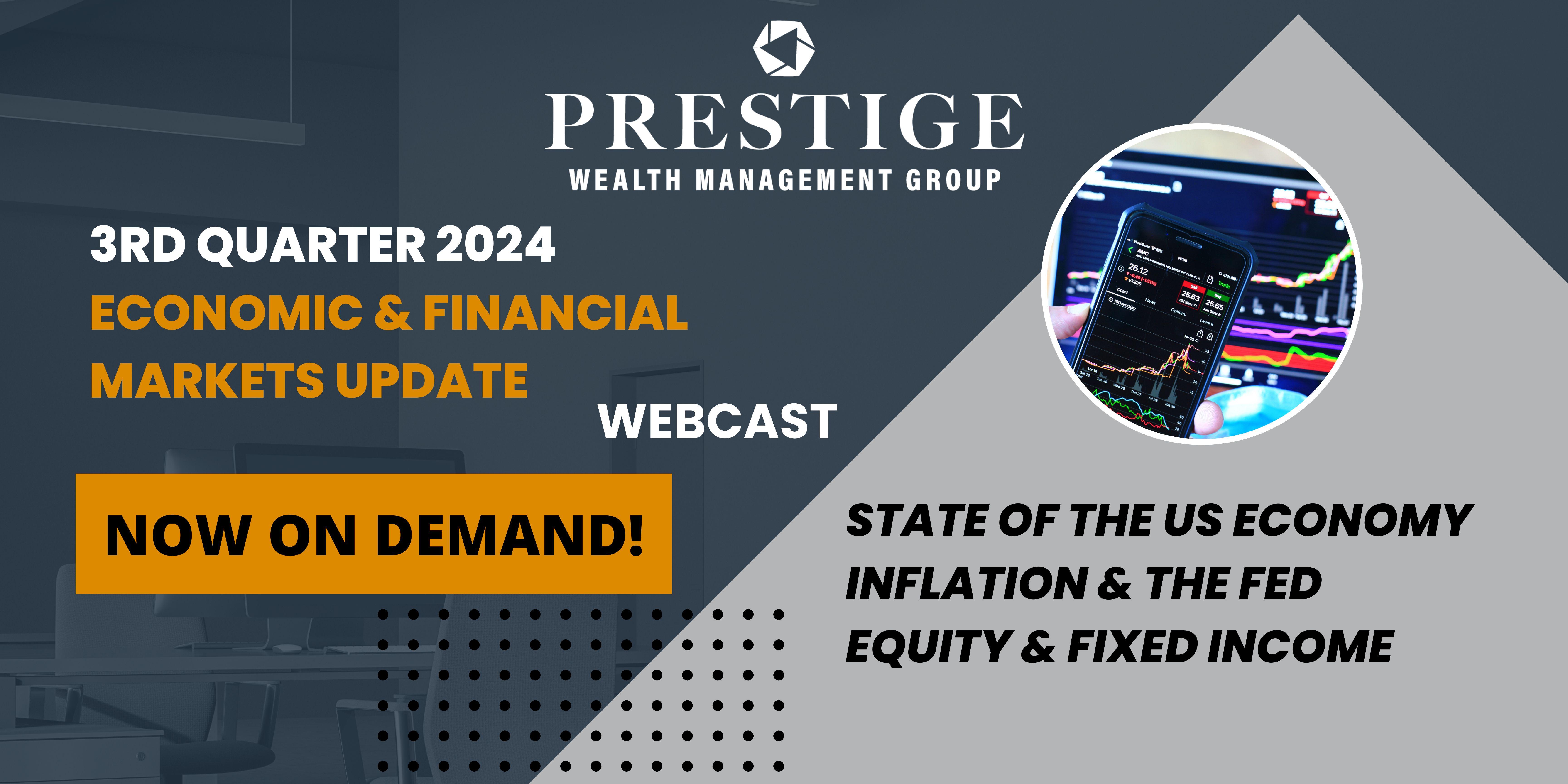 Q3 2024 Economic Update — Prestige Wealth Management Group | Wealth
