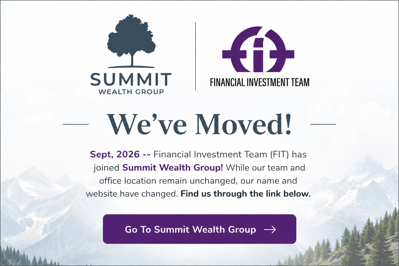 Financial Investment Team has joined Summit Wealth Group.