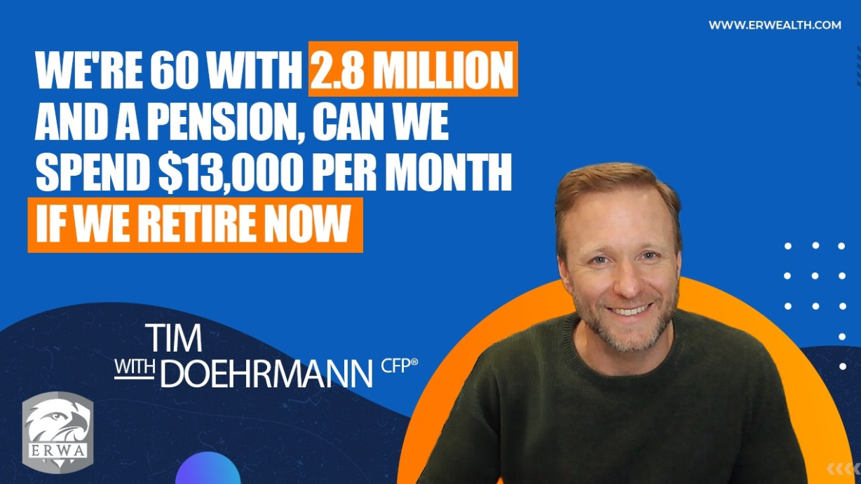 We're 60 with $2.8 million, Can We Spend $13,000 Per Month if We Retire Now Thumbnail