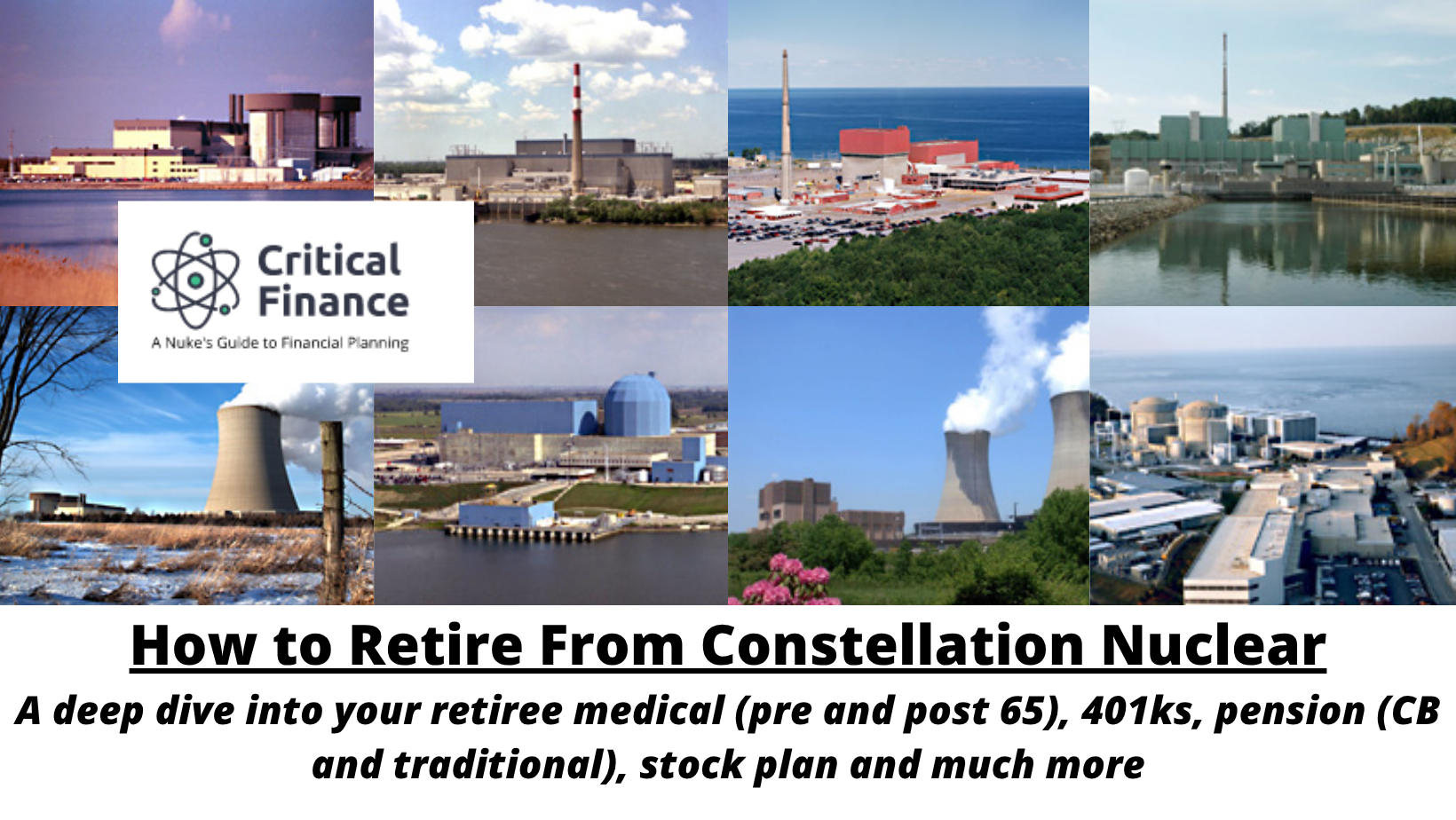 How to Retire From Constellation Nuclear A deep dive into your retiree medical (pre and post 65), 401ks, pension (CB and traditional), stock plan and more Thumbnail
