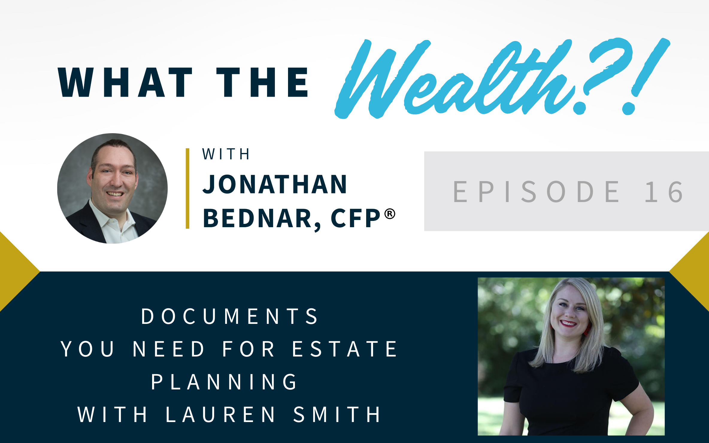 Ep #16: Documents You Need For Estate Planning with Lauren Smith Thumbnail