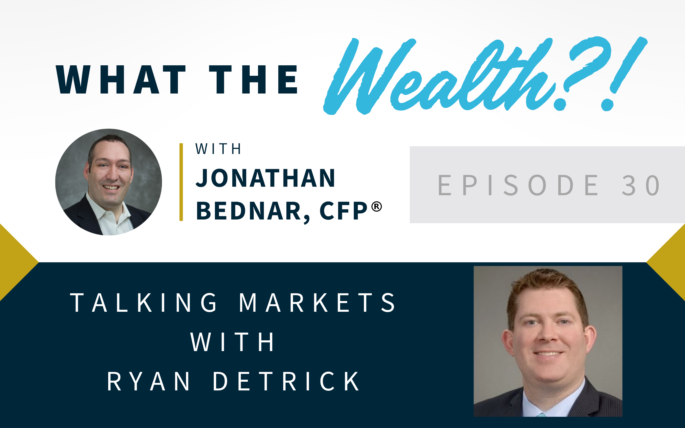 Ep #30: Talking Markets with Ryan Detrick Thumbnail