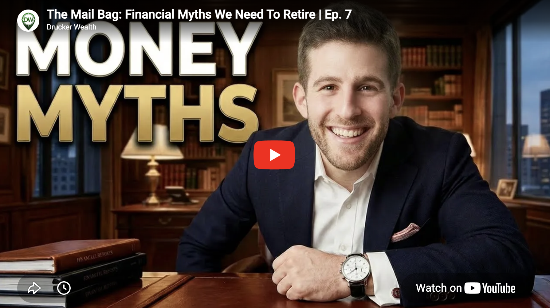  The Mail Bag: Financial Myths We Need To Retire | Ep. 7 Thumbnail