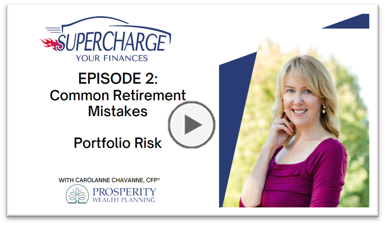 Supercharge Your Finances Episode 2: Common Retirement Mistakes - Portfolio Risk Thumbnail