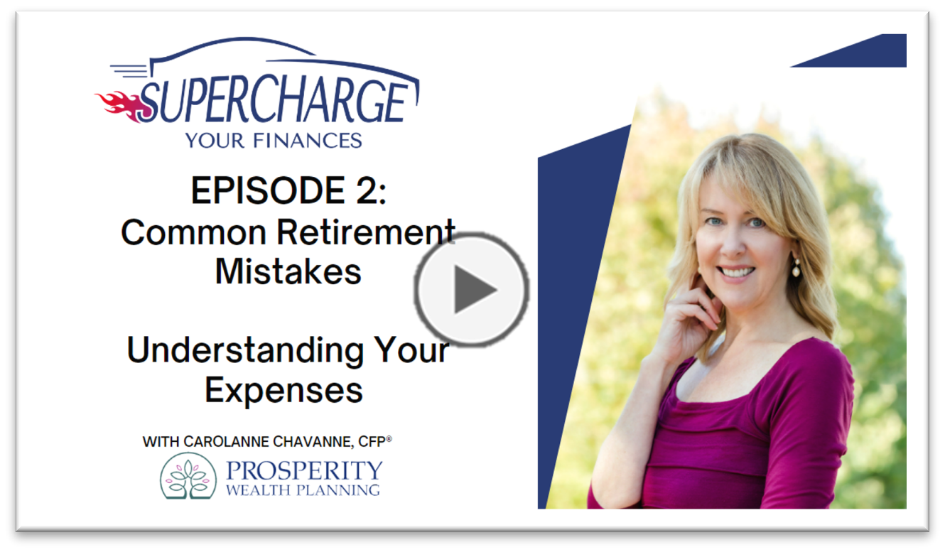 Supercharge Your Finances Episode 2: Common Retirement Mistakes - Understanding Your Expenses Thumbnail