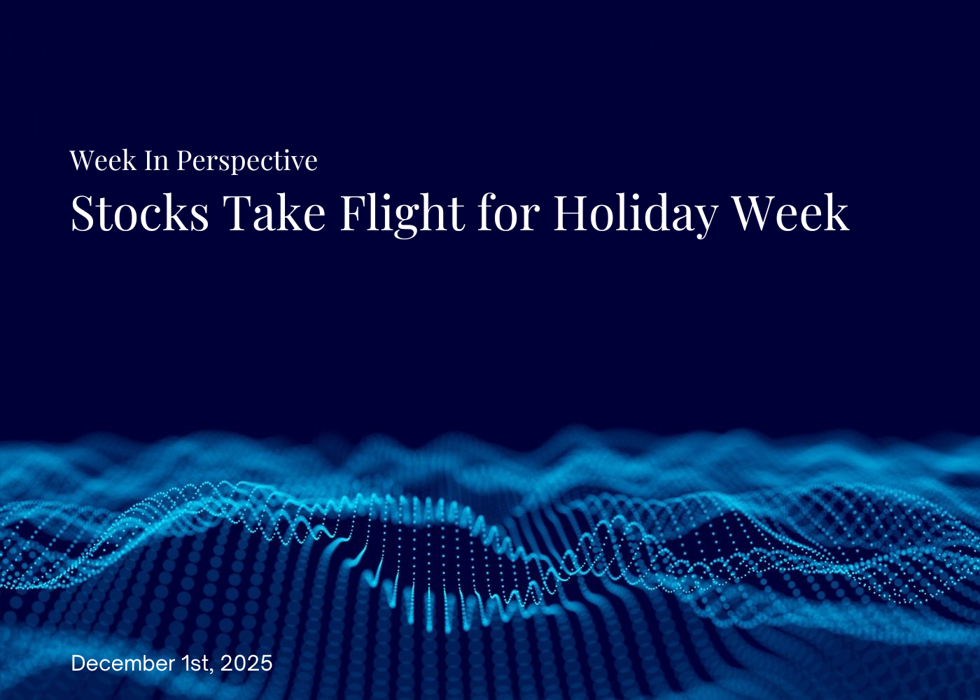 Week In Perspective November 25, 2025: AI Delivers Rocky Week for Stocks Thumbnail