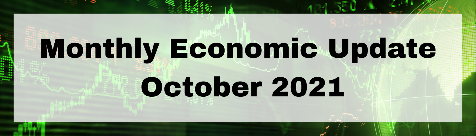 Monthly Economic Update October 2021 Thumbnail