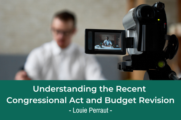 Understanding the Recent Congressional Act and Budget Revision, aka One Big Beautiful Bill Thumbnail