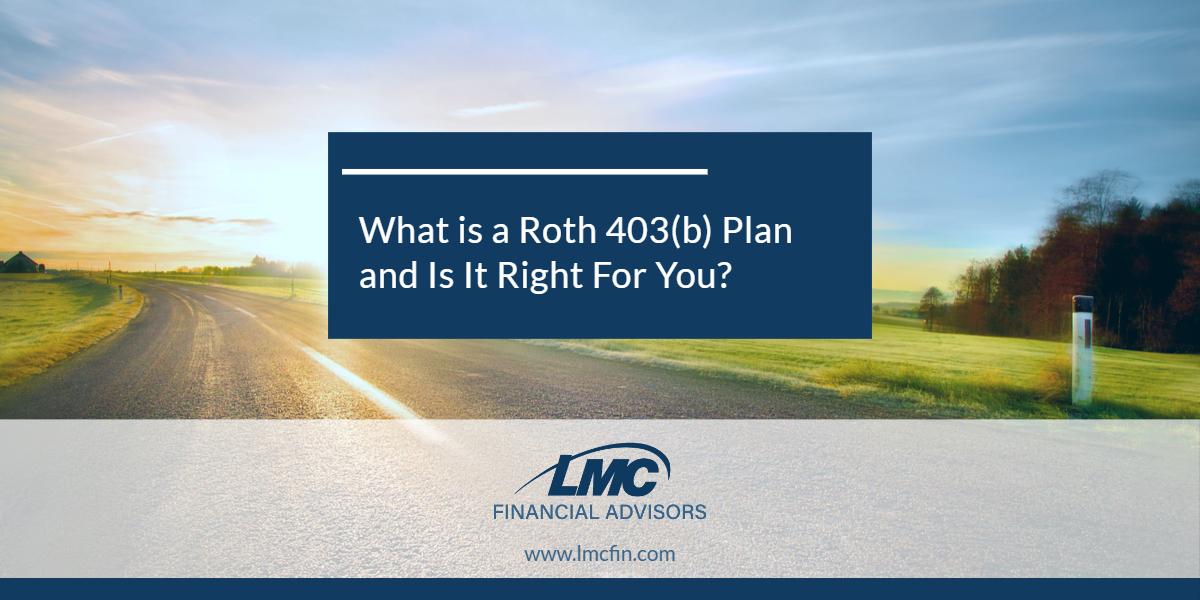 What is a Roth 403(b) Plan and Is It Right For You? Thumbnail