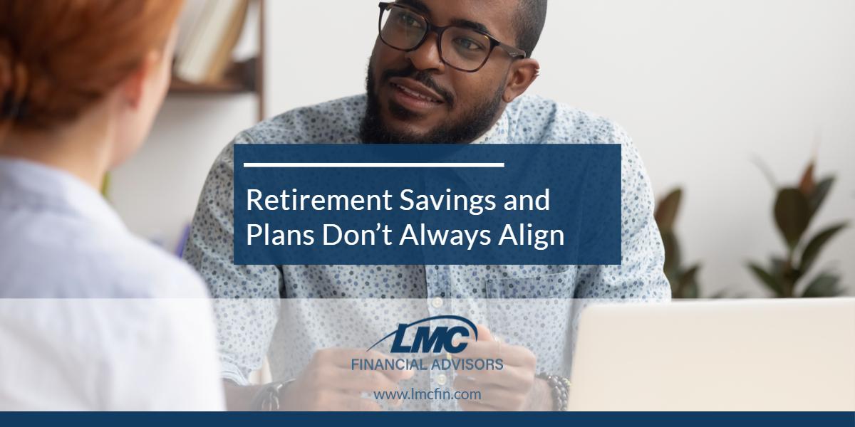 Retirement savings and plans don’t always align Thumbnail