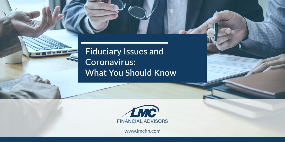 Fiduciary Issues and Coronavirus: What You Should Know Thumbnail