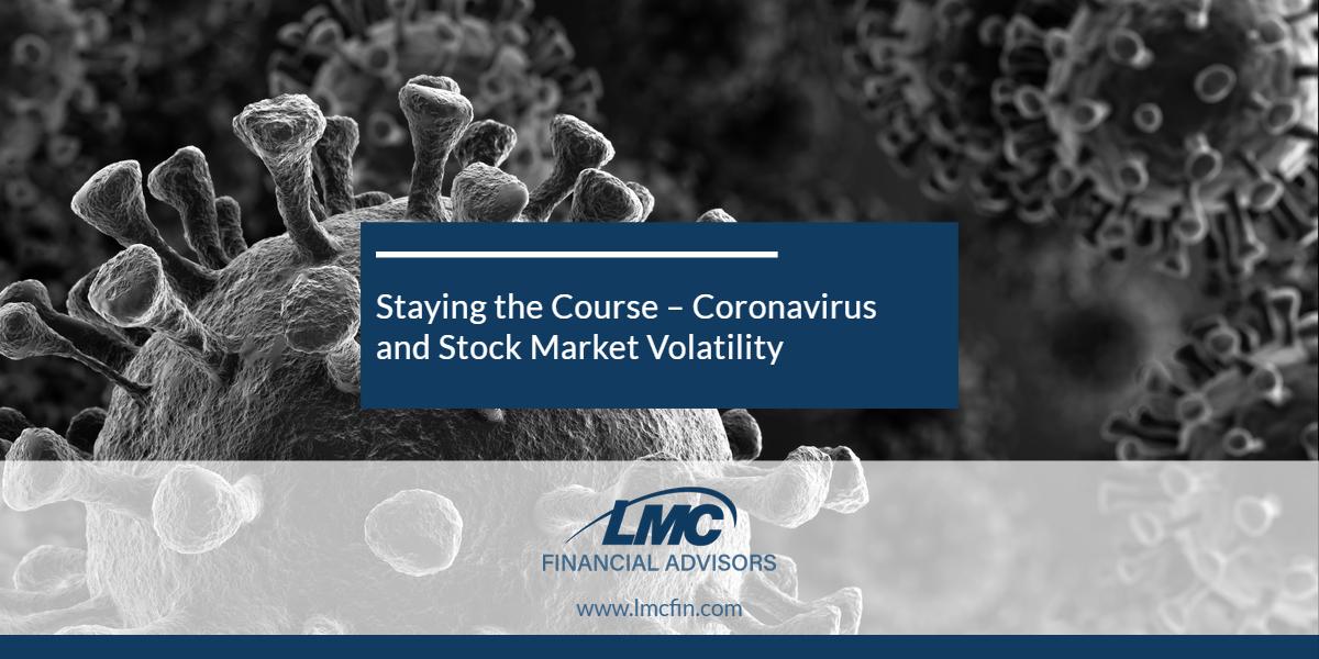Staying the Course – Coronavirus and Stock Market Volatility Thumbnail