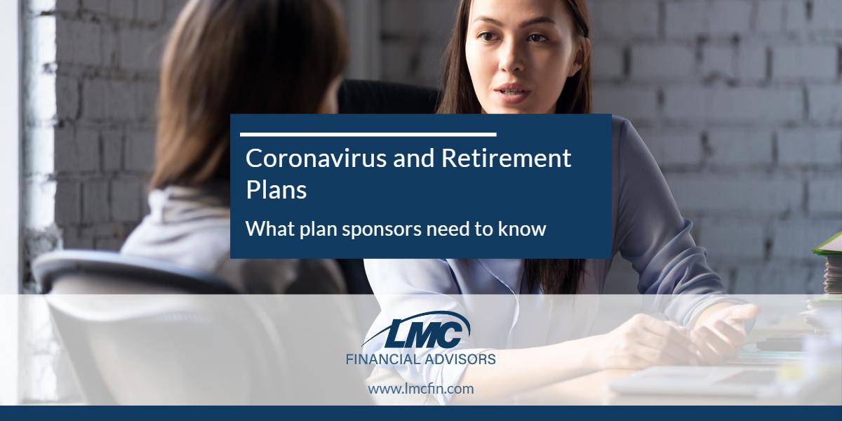 Coronavirus and retirement plans: What plan sponsors need to know Thumbnail