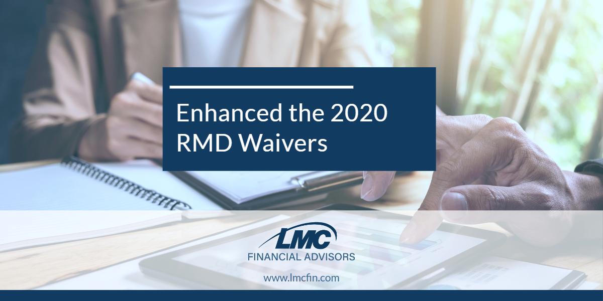 The I.R.S. Has Enhanced the 2020 RMD Waivers Thumbnail