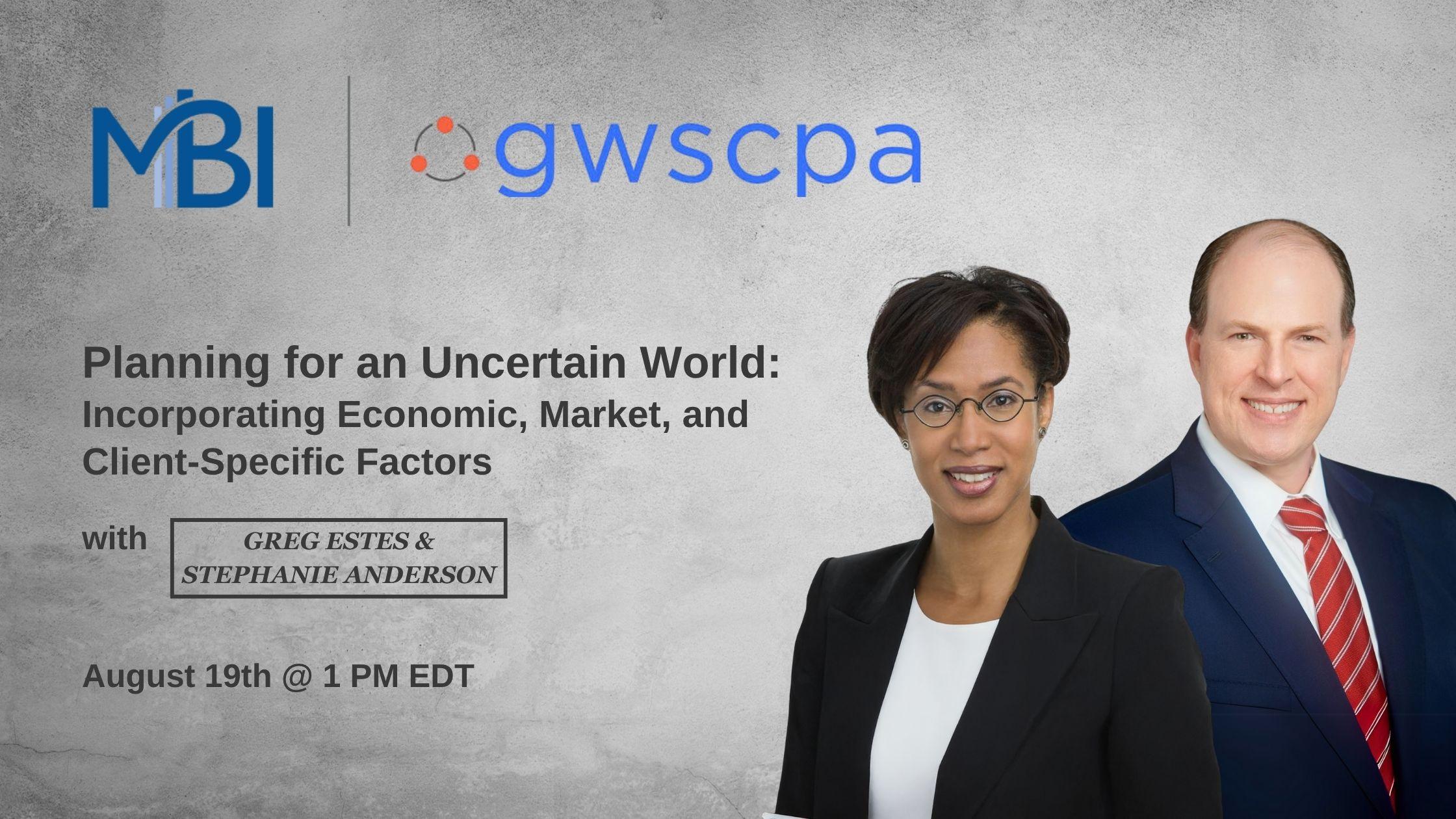 Planning for an Uncertain World: Incorporating Economic, Market, and Client-Specific Factors Thumbnail