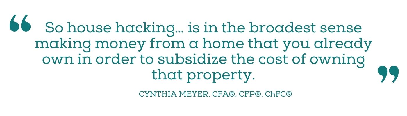 House Hacking definition given as a quote by Cynthia Meyer
